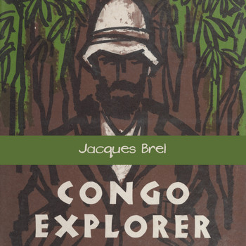 Jacques Brel - Congo Explorer