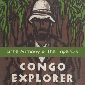Little Anthony & The Imperials - Congo Explorer