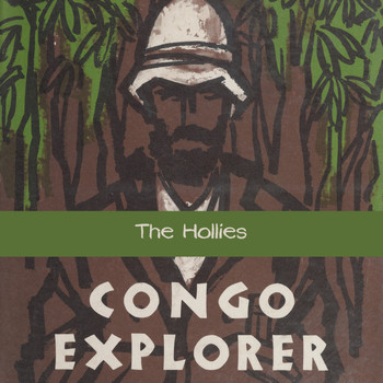 The Hollies - Congo Explorer