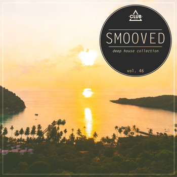 Various Artists - Smooved - Deep House Collection, Vol. 46