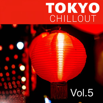 Various Artists - Tokyo Chillout, Vol. 5