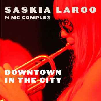 Saskia Laroo - Downtown in the City