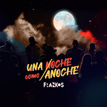 FrankOs - Una Noche Como Anoche