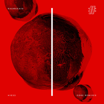 Raumskaya - Core Remixes
