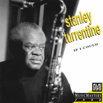 Stanley Turrentine - If I Could