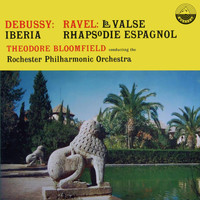 Rochester Philharmonic Orchestra - Debussy: Iberia - Ravel: La valse, Rhapsodie espagnole