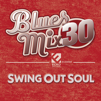 Various Artists - Blues Mix, Vol. 30: Swing out Soul