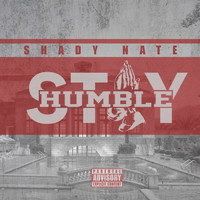 Shady Nate - Stay Humble (Explicit)