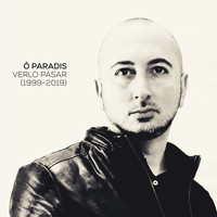 Ô Paradis - Verlo Pasar (1999-2019)