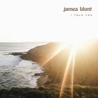 James Blunt - I Told You