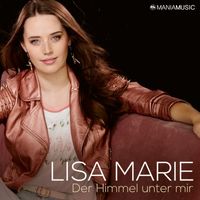 Lisa Marie - Der Himmel unter mir
