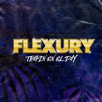 Flexury - Trapin en el Day