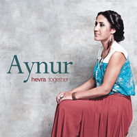 Aynur - Hevra (Together)