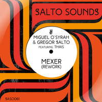 Miguel O'Syrah & Gregor Salto - Mexer (Rework)