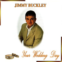 Jimmy Buckley - Your Wedding Day