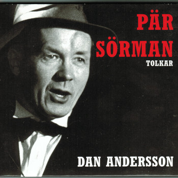Pär Sörman - Pär Sörman tolkar Dan Andersson