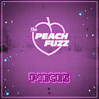 The Peach Fuzz - Pieces