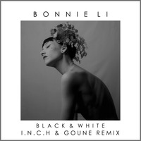 Bonnie Li - Black & White (I.N.C.H & GOUNE Remix)