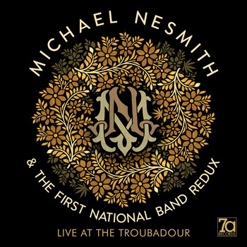 Michael Nesmith & The First National Band Redux - Live at the Troubadour