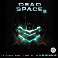 Jason Graves & EA Games Soundtrack - Dead Space 2