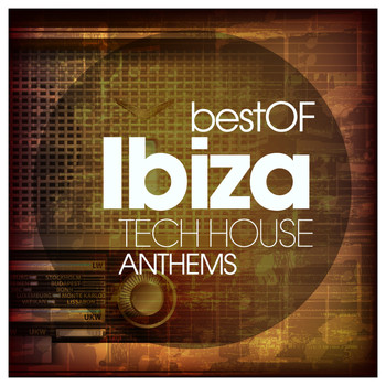 Various Artists - Best of Ibiza Tech House Anthems