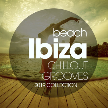 Various Artists - Beach Ibiza Chillout Grooves 2019 Collection