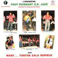 TPOK Jazz - Maby … Tonton Zala Serieux