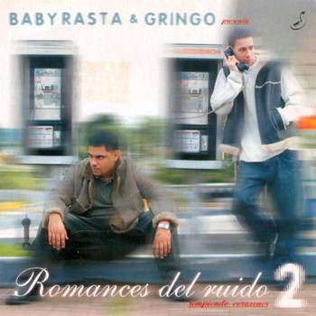 Various Artists - Baby Rasta & Gringo Presente: Romances del Ruido 2