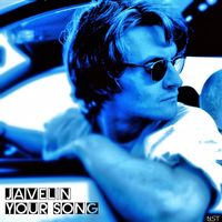 JAVELIN - Your Song