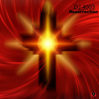 DJ 4003 - Resurrection