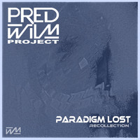 PredWilM! Project - Paradigm Lost Recollection