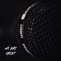 Jamesty - We Are Great
