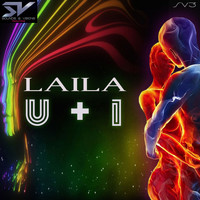 Laila - U & I