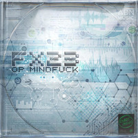 FX23 - OP Mindfuck