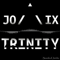 Joix - Trinity