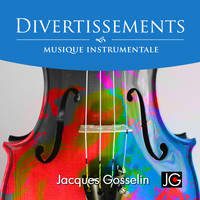 Jacques Gosselin - Divertissements