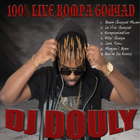 DJ Douly - 100% Live kompa gouyad