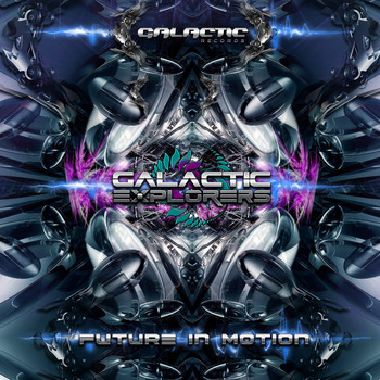 Galactic Explorers - Future in Motion