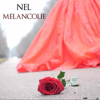 Nel - Mélancolie