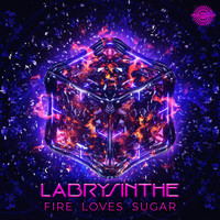 Labrysinthe - Fire Loves Sugar