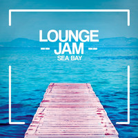 Lounge Jam - Sea Bay