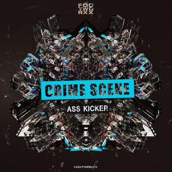 Crime Scene - Ass Kicker (Explicit)