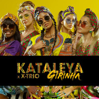 Kataleya feat. X-Trio - Girinha