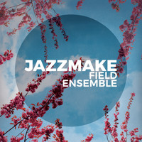 Jazzmake - Field Ensemble