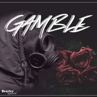GAMBLE - Do or Die