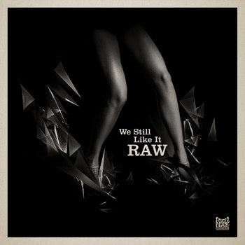 Various Artists - We Still Like It Raw