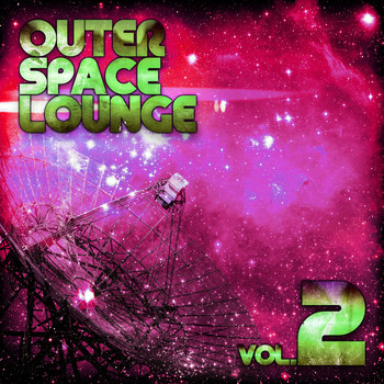 Various Artists - Outer Space Lounge, Vol. 2