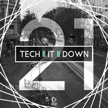 Various Artists - Tech It Down!, Vol. 21 (Explicit)