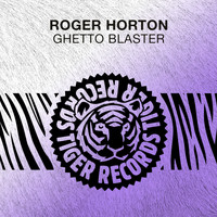 Roger Horton - Ghetto Blaster