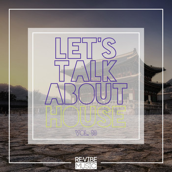 Various Artists - Let's Talk About House, Vol. 13